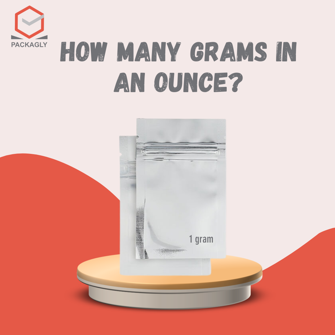How Many Grams In An Ounce? Following Mylar Bags