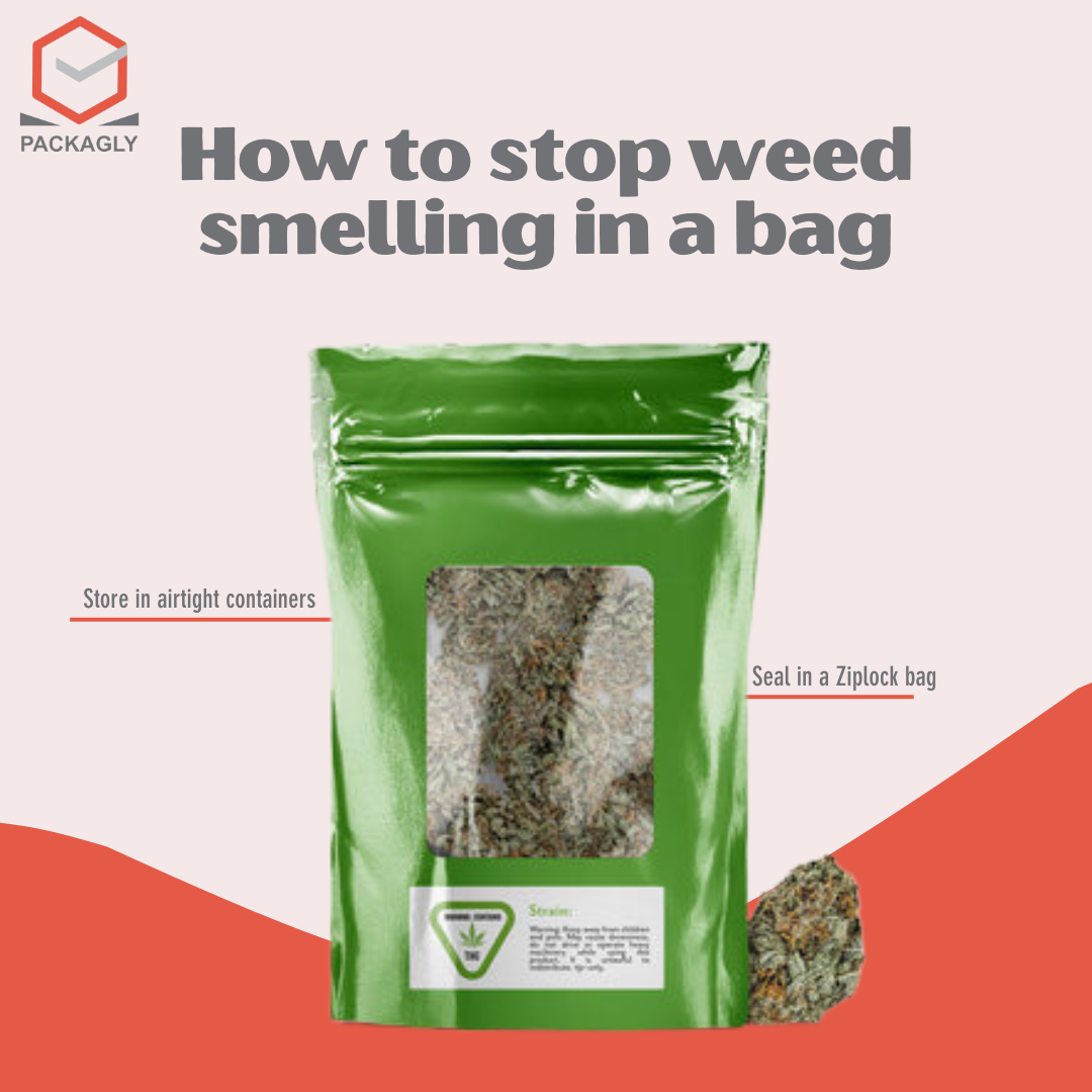 How To Stop Weed Smelling In A Bag